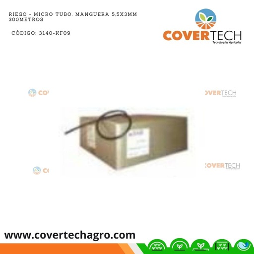 [3140-KF09]  Riego - Micro tubo. Manguera 5,5x3mm 300metros
